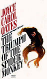 The Triumph Of The Spider Monkey by Joyce Carol Oates