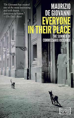 Everyone in Their Place: The Summer of Commissario Ricciardi by Maurizio de Giovanni