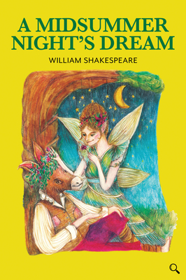 A Midsummer Night's Dream by William Shakespeare