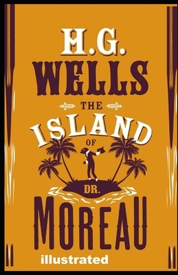 The Island of Dr. Moreau illustrated by H.G. Wells