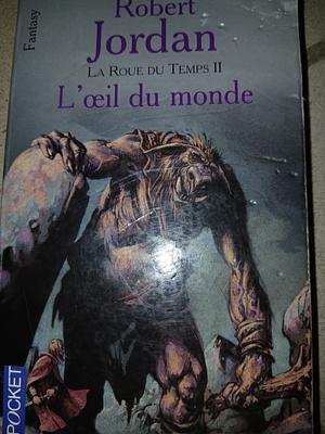 L'œil du monde by Robert Jordan