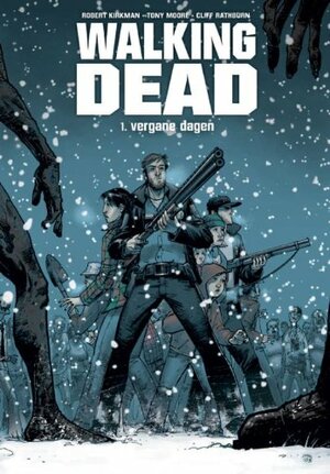 Walking Dead, 01: Vergane dagen by Robert Kirkman