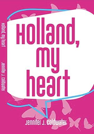 Holland, My Heart by 