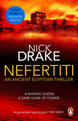 Nefertiti: The Book of the Dead by Nick Drake