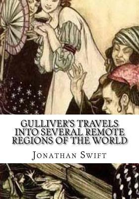 Gulliver's Travels into Several Remote Regions of the World by Jonathan Swift