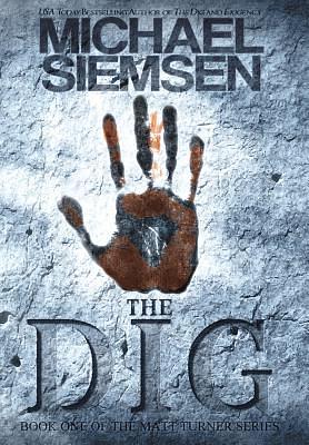 The Dig by Michael Siemsen