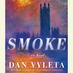 Smoke by Dan Vyleta