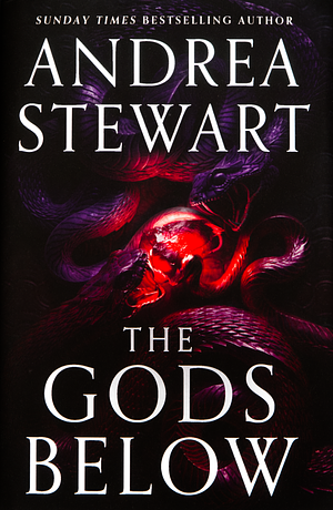 The Gods Below by Andrea Stewart