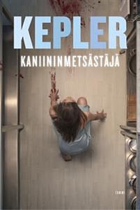 Kaniininmetsästäjä by Lars Kepler