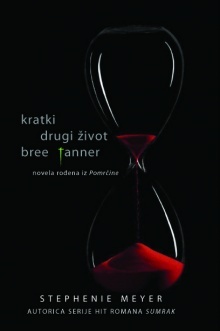 Kratki drugi život Bree Tanner, novela iz Pomrčine by Stephenie Meyer