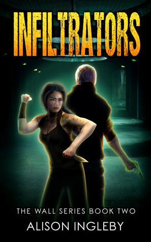 Infiltrators by Alison Ingleby
