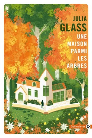 Une maison parmi les arbres by Julia Glass