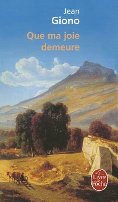 Que Ma Joie Demeure by Jean Giono