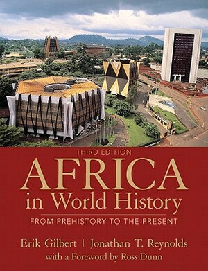 Africa in World History by Erik Gilbert, Jonathan Reynolds