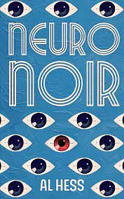 Neuro Noir by Al Hess