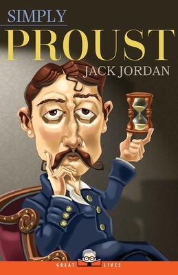 Simply Proust by Jack Jordan