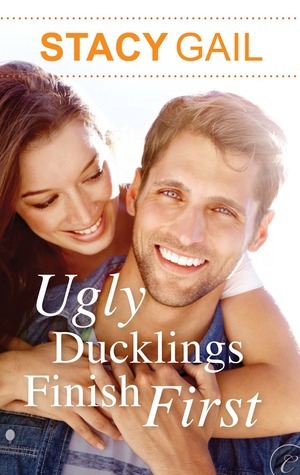 Ugly Ducklings Finish First by Stacy Gail