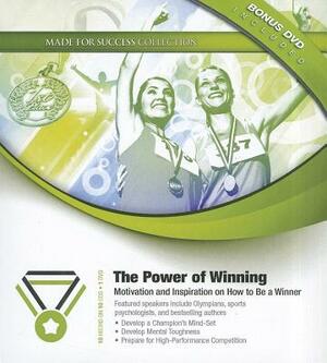 The Power of Winning: Motivation and Inspiration on How to Be a Winner by Made for Success