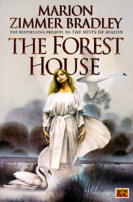 La casa della foresta. Il ciclo di Avalon (Vol. 2) by Marion Zimmer Bradley
