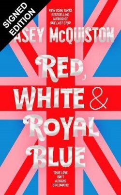 Red, White & Royal Blue by Casey McQuiston