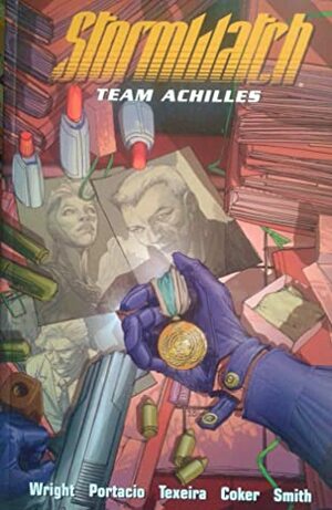 Stormwatch: Team Achilles, Vol. 2 by Tomm Coker, Bill Sienkiewicz, Mark Texeira, Cp Smith, Micah Ian Wright, Whilce Portacio