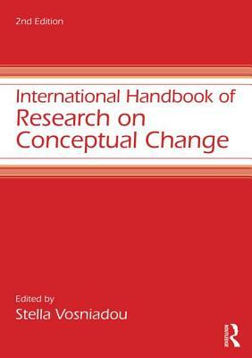 International Handbook of Research on Conceptual Change by 