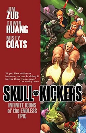 Skullkickers, Vol. 6: Infinite Icons of the Endless Epic by Edwin Huang, Misty Coats, Jim Zub