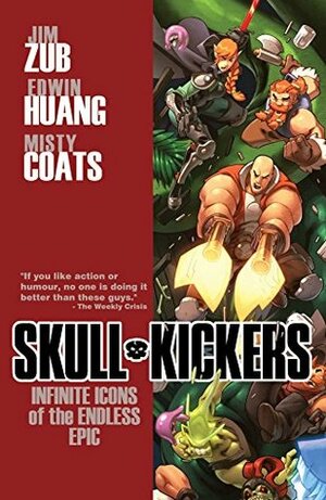 Skullkickers, Vol. 6: Infinite Icons of the Endless Epic by Misty Coats, Jim Zub, Edwin Huang