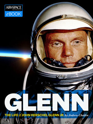 John Glenn: America's Astronaut by Andrew Chaikin