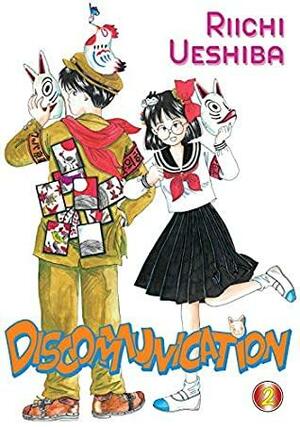 Discommunication, Vol. 2 by Riichi Ueshiba, Adam Fogle