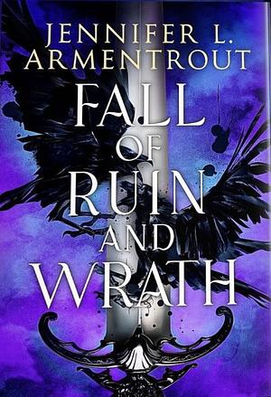 Fall of Ruin and Wrath by Jennifer L. Armentrout