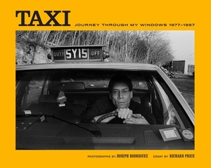 Taxi: Journey Through My Windows by Richard Price, Joseph Rodriguez