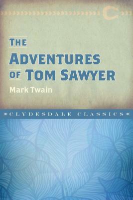 The Adventures of Tom Sawyer by Mark Twain