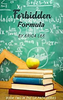 Forbidden Formula by Erica Lee