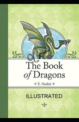 The Book of Dragons illustrated by E. Nesbit