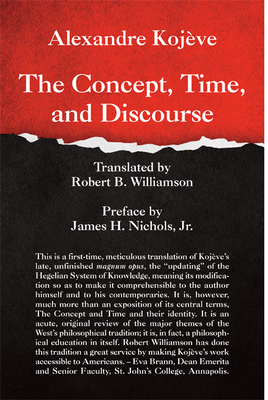 The Concept, Time, and Discourse by Alexandre Kojève