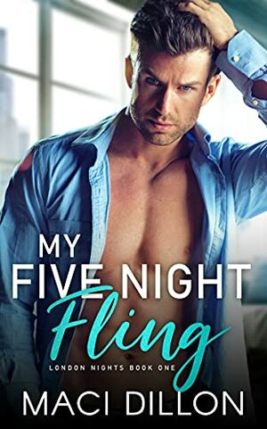 My Five Night Fling by Maci Dillon