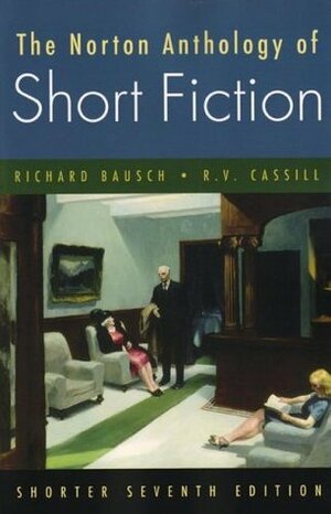 The Norton Anthology of Short Fiction, Shorter 7th Edition by Richard Bausch