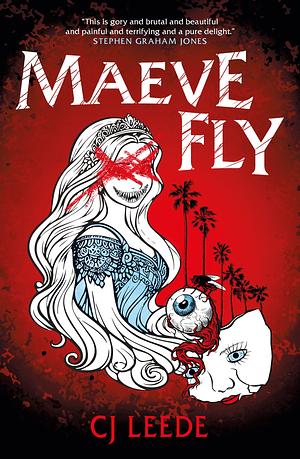 Maeve Fly by C.J. Leede