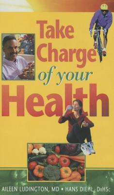 Take Charge of Your Health by Aileen Ludington, Adriel D. Chilson