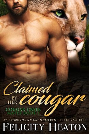 Claimed By The cougar  by Felicity Heaton
