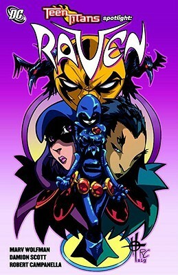 Teen Titans Spotlight: Raven by Robert Campanella, Sigmund Torre, Damion Scott, Marv Wolfman