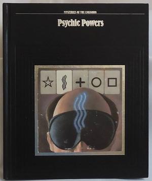 Psychic Powers by Time Life Editors