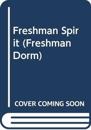 Freshman Spirit by Linda A. Cooney