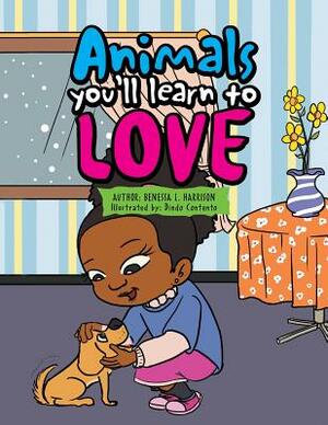 Animals You'Ll Learn to Love by Benessa Harrison