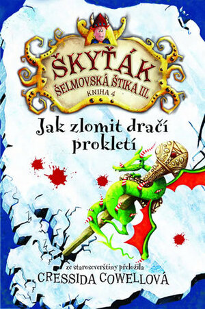 Jak zlomit dračí prokletí by Cressida Cowell, Silvestr Vandrovec Špaček