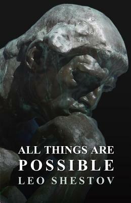 All Things are Possible by Leo Shestov