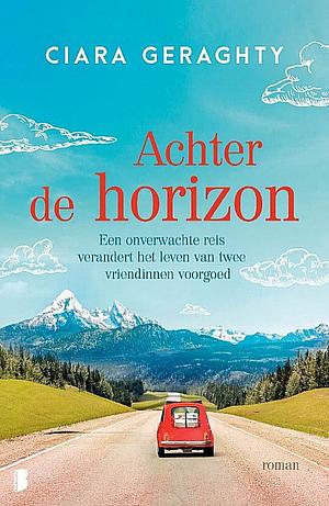 Achter de horizon by Ciara Geraghty