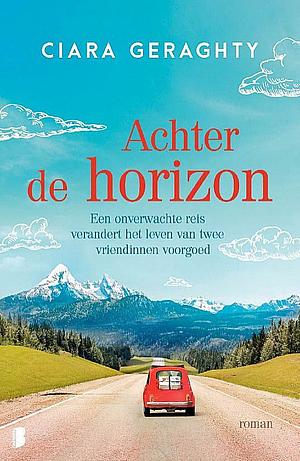 Achter de horizon by Ciara Geraghty