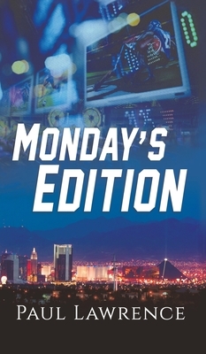 Monday's Edition by Paul Lawrence